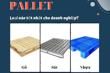 Loại pallet nào tốt cho doanh nghiệp?